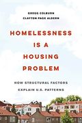 Homelessness Is A Housing Problem: How Structural Factors Explain U.s. Patterns