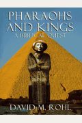Pharaohs And Kings: A Biblical Quest