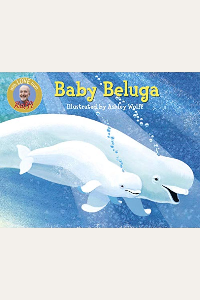 Baby Beluga (Raffi Songs To Read)