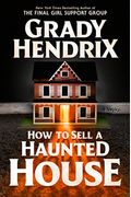 How To Sell A Haunted House