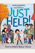 Just Help!: How To Build A Better World