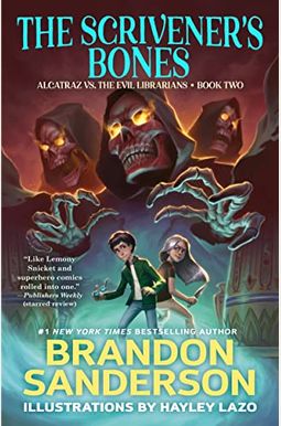 The Scrivener's Bones: Alcatraz Vs. The Evil Librarians The Scrivener's Bones: Alcatraz Vs. The Evil Librarians