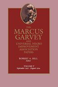 The Marcus Garvey And Universal Negro Improvement Association Papers, Vol. V: September 1922-August 1924 Volume 5