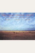 The Great Central Valley: California's Heartland- A Photographic Project