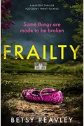Frailty A Mystery Thriller You Dont Want to Miss