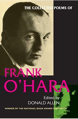 The Collected Poems Of Frank O'hara The Collected Poems Of Frank O'hara