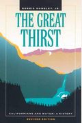 The Great Thirst: Californians And Water: A History