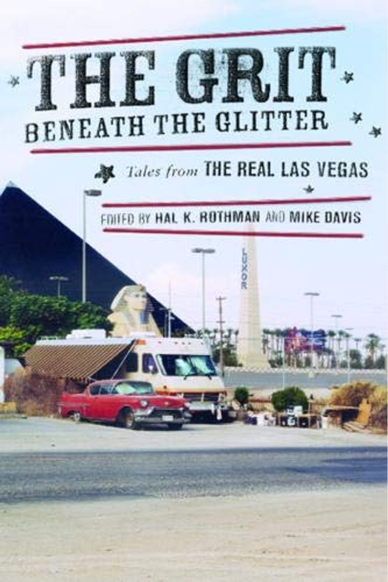 The Grit Beneath The Glitter: Tales From The Real Las Vegas