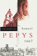 The Diary Of Samuel Pepys: Volume Viii - 1667