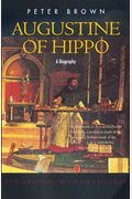 Augustine of Hippo: A Biography (New Edition, with an Epilogue)