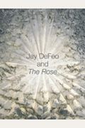 Jay Defeo And The Rose