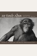 My Family Album: Thirty Years of Primate Photography