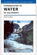 Introduction To Water In California (California Natural History Guides)