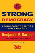 Strong Democracy: Participatory Politics For A New Age