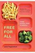 Free For All: Fixing School Food In America Volume 28