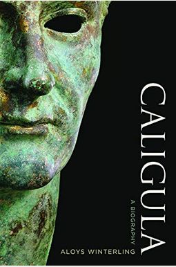 Caligula: A Biography Caligula: A Biography