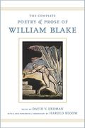 The Complete Poetry And Prose Of William Blake: With A New Foreword And Commentary By Harold Bloom