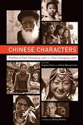 Chinese Characters: Profiles Of Fast-Changing Lives In A Fast-Changing Land