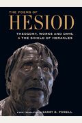 The Poems Of Hesiod: Theogony, Works And Days, And The Shield Of Herakles
