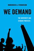 We Demand: The University And Student Protestsvolume 1