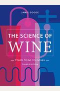The Science Of Wine: From Vine To Glass - 3rd Edition
