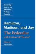 The Federalist: With Letters Of Brutus