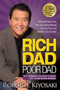 Rich Dad Poor Dad What the Rich Teach Their Kids about Money That the Poor and Middle Class Do Not