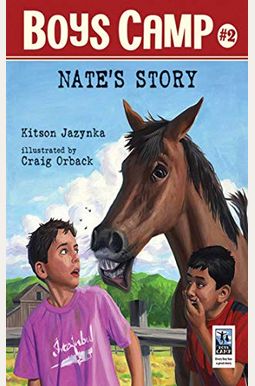 Boys Camp: Nate's Story Boys Camp: Nate's Story