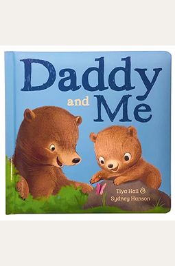 Daddy And Me Daddy And Me