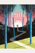 The Path: A Picture Book About Finding Your Own True Way