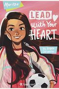 Maritza: Lead With Your Heart
