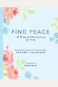 Find Peace: A 40-Day Devotional Journey For Moms