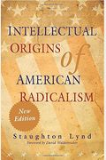 Intellectual Origins Of American Radicalism