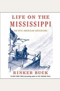 Life On The Mississippi: An Epic American Adventure