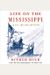 Life On The Mississippi: An Epic American Adventure