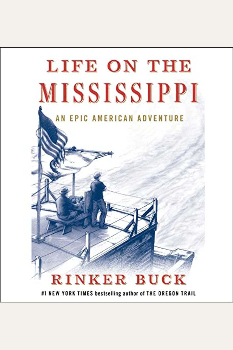 Life On The Mississippi: An Epic American Adventure
