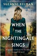 When The Nightingale Sings: A Powerful And Completely Heartbreaking Ww2 Novel