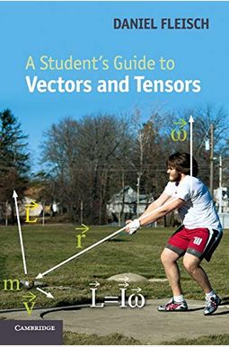 A Student's Guide To Vectors And Tensors A Student's Guide To Vectors And Tensors