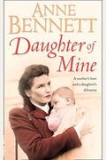 Daughter Of Mine. Anne Bennett