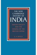 Indian Society And The Making Of The British Empire