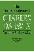 The Correspondence Of Charles Darwin: Volume 2, 1837-1843