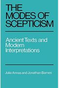 The Modes Of Scepticism: Ancient Texts And Modern Interpretations