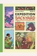 Expedition Backyard: Exploring Nature From Country To City (A Graphic Novel)