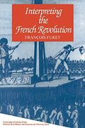 Interpreting The French Revolution