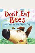 Don't Eat Bees: Life Lessons From Chip The Dog
