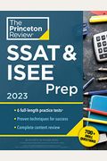 Princeton Review Ssat & Isee Prep, 2023: 6 Practice Tests + Review & Techniques + Drills
