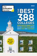 The Best 388 Colleges, 2023: In-Depth Profiles & Ranking Lists To Help Find The Right College For You