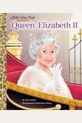 Queen Elizabeth Ii: A Little Golden Book Biography