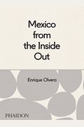 Mexico From The Inside Out