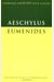 Aeschylus: Eumenides (Cambridge Greek And Latin Classics)